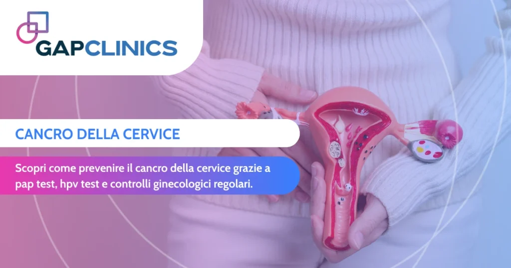 Cancro della cervice uterina - prevenzione, diagnosi e cura