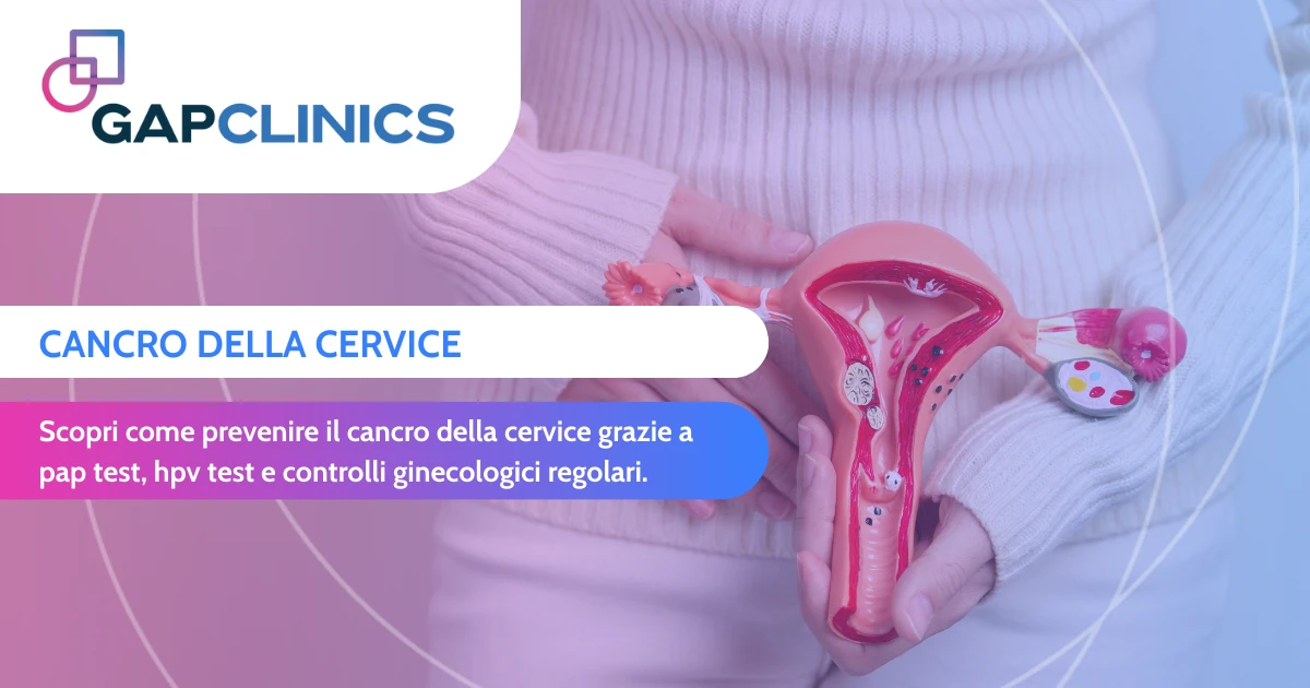 Cancro della cervice uterina - prevenzione, diagnosi e cura